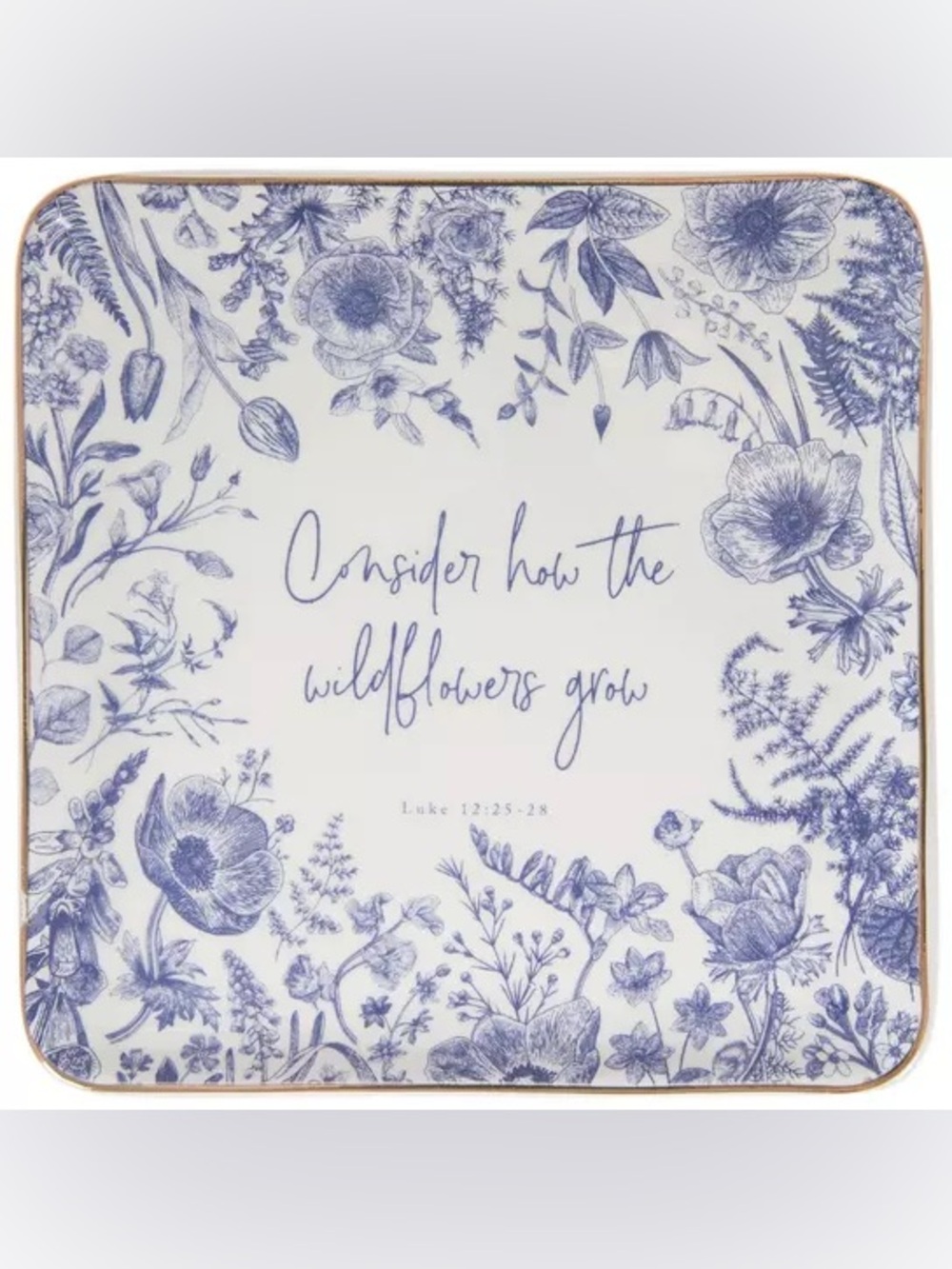 (2) Luke 12:25-28 Floral Trinket Dish